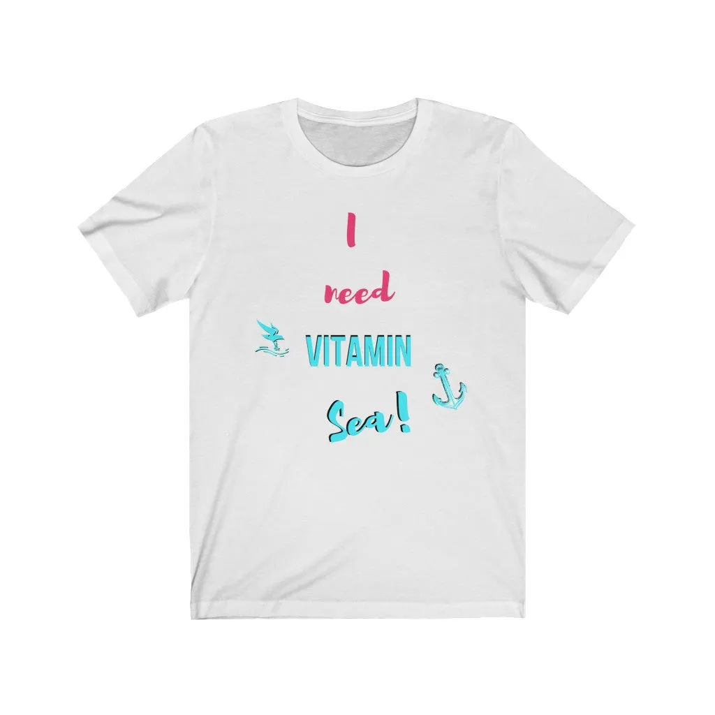 I Need Vitamin Sea - DJ Short Sleeve Tee