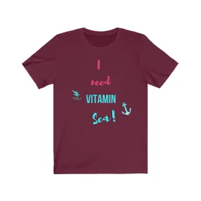 I Need Vitamin Sea - DJ Short Sleeve Tee